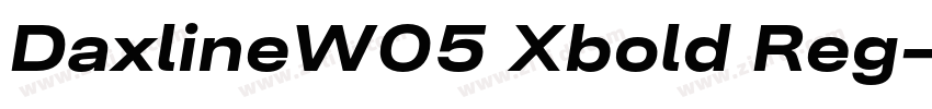 DaxlineW05 Xbold Reg字体转换 DaxlineW05 Xbold Reg字体转换